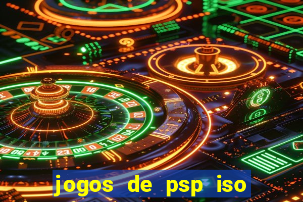 jogos de psp iso pt br